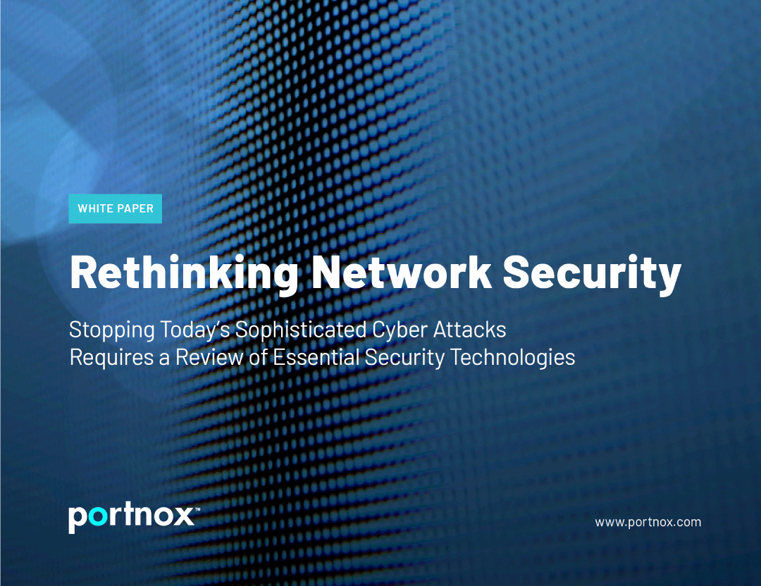 White Paper: Rethinking Network Security