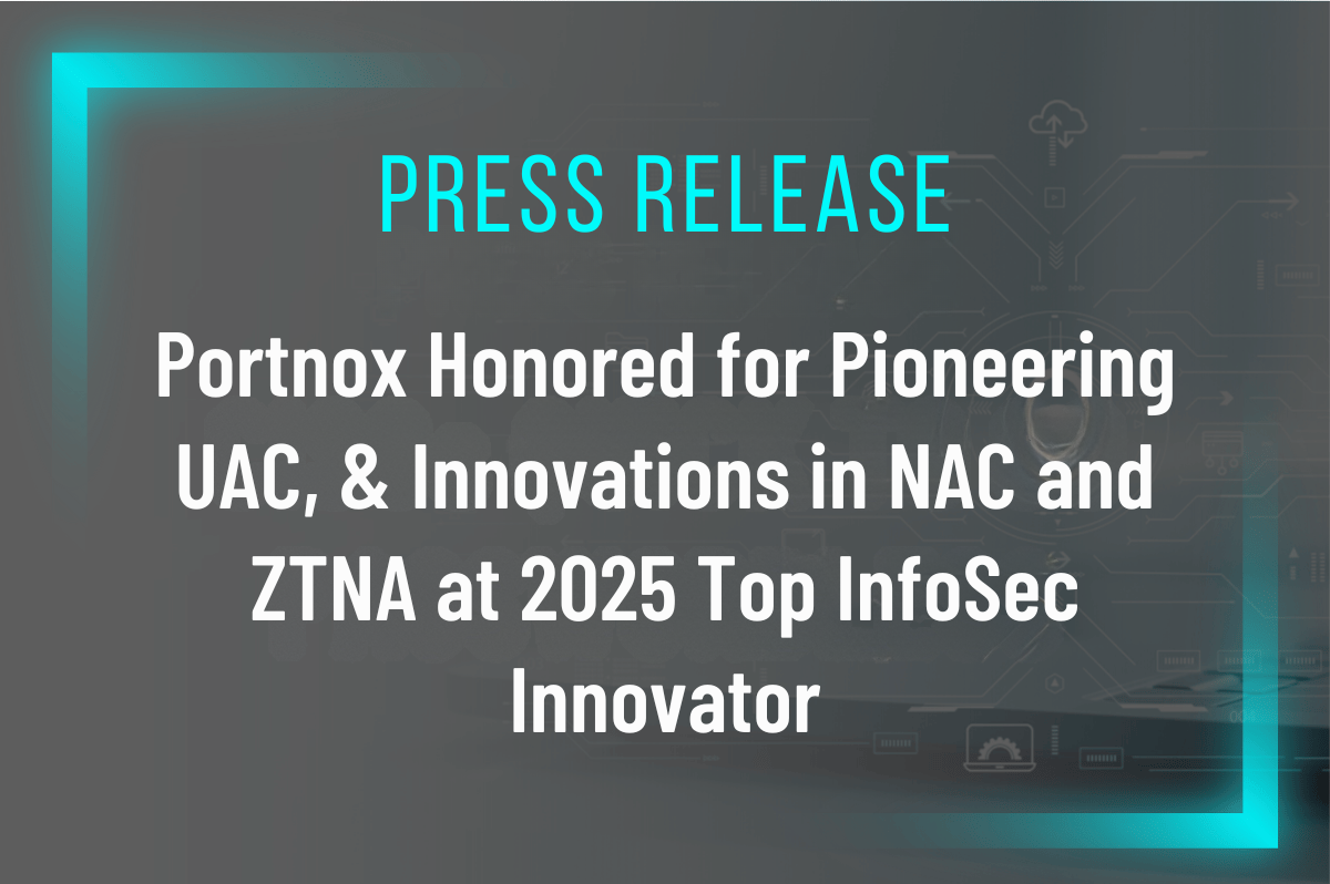 UAC NAC and ZTNA Award